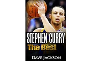 Stephen Curry: The Best. Easy to read children sports book with great graphic. All you need to know about Stephen Curry, one of the best basketball legends in history. (Sports book for Kids)