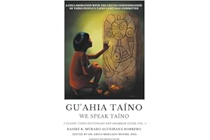 Gu'ahia Taíno We Speak Taíno