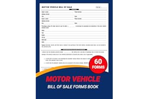 Motor Vehicle Bill of Sale Forms Book: 60+ Bill Of Sale Forms For Car, Truck, Motorcycle | Transfer of Title of The Property Being Sold | 120 Pages, Single-Sided