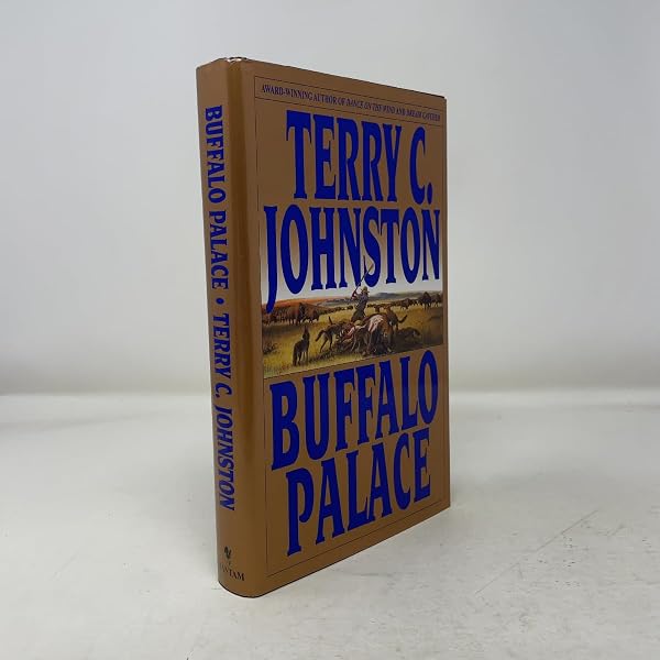 Buffalo Palace: Johnston, Terry C.: 9780553090741: Amazon.com: Books