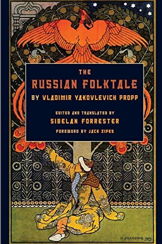 The Russian Folktale by Vladimir Yakovlevich Propp (Series in Fairy-Tale Studies)