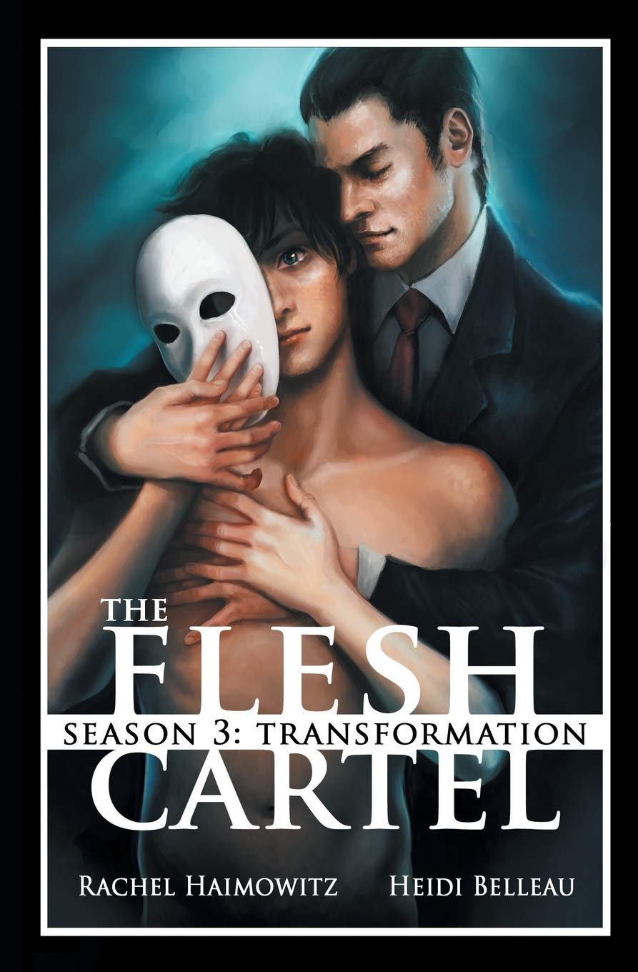 The Flesh Cartel, Season 3: Transformation: S3