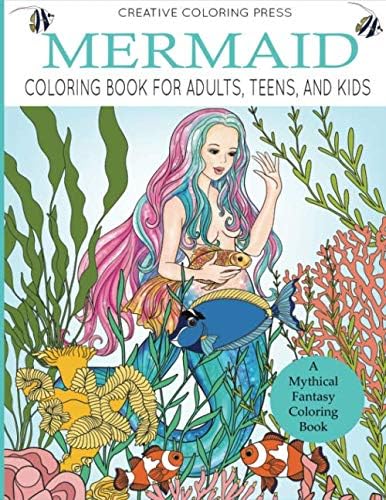 Mermaid Coloring Book for Adults, Teens, and Kids: A Mythical Fantasy Coloring Book