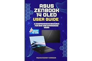 ASUS ZENBOOK 14 OLED USER GUIDE: A Comprehensive Resource for New and Experienced Users
