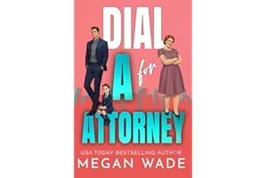 Dial A for Attorney: a plus-size heroine meets single dad romance (Curves & Capital Book 4)