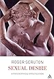 Sexual Desire: A Philosophical Investigation