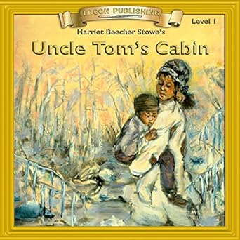 Uncle Tom S Cabin Bring The Classics To Life Audio Download