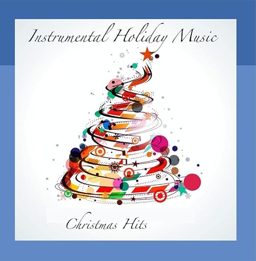 Curbly songs Christmas Hits - Instrumental Holiday Music - Amazon.com Music