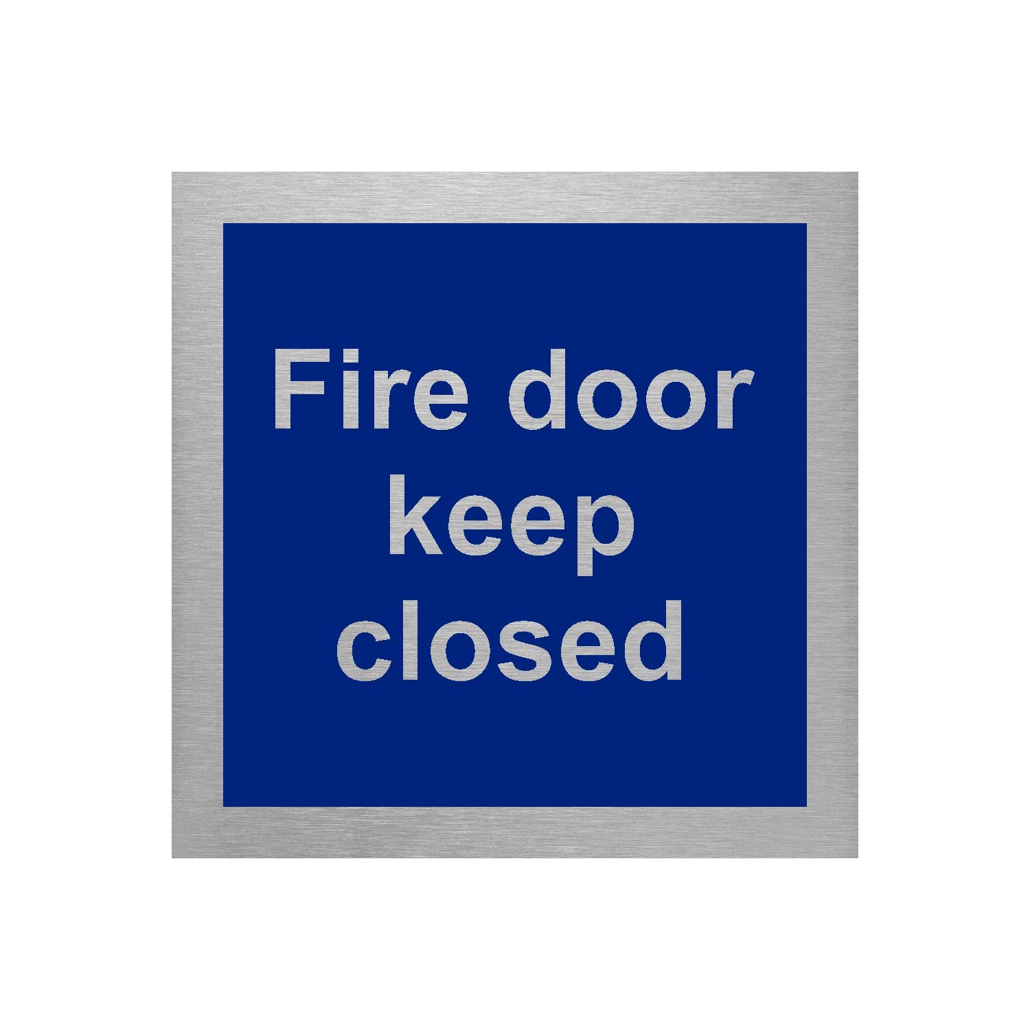 Slimline Aluminium Fire Door Keep Closed Aluminium Sign