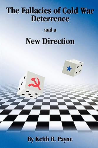 Download The Fallacies of Cold War Deterrence and a New Direction PDF