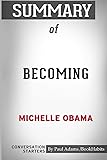 Summary of Becoming by Michelle Obama: Conversation