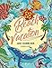 Adult coloring book Beach Vacation: Aloha on Da Beach Relaxation with beautiful images of sea animal by Cherina Kohey