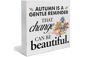 HEIJIE Autumn Wood Box Sign Art Desk Decor Fall Wood Block Sign Autumn Is a Gentle Reminder That Change Can Be Beautiful Sign Decor 5 X 5 Inches for Tabletop Shelf Wall