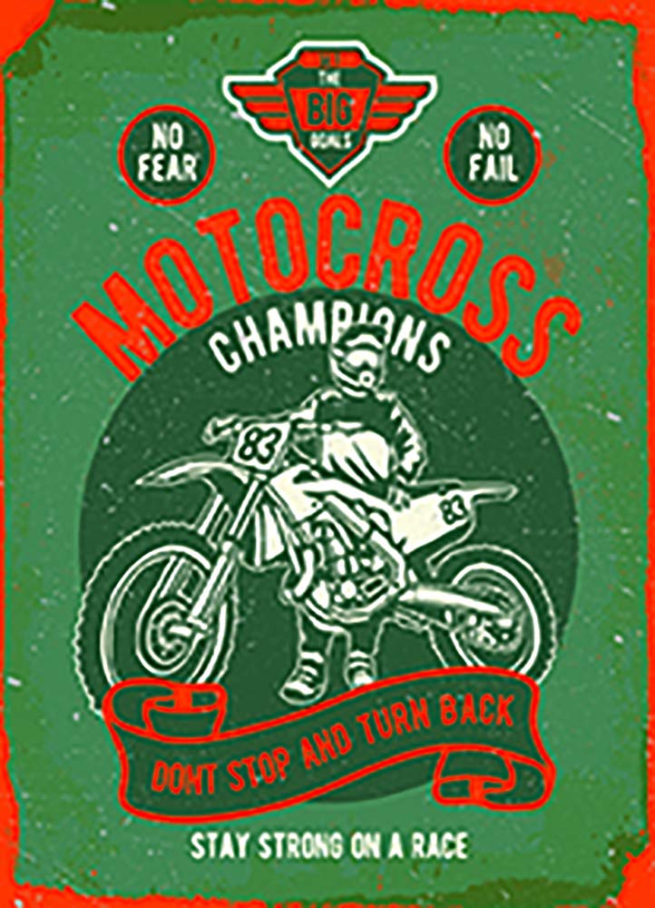 Small (150 x 200mm) Metal Sign - Motocross Champions - Don't Stop and Turn Back