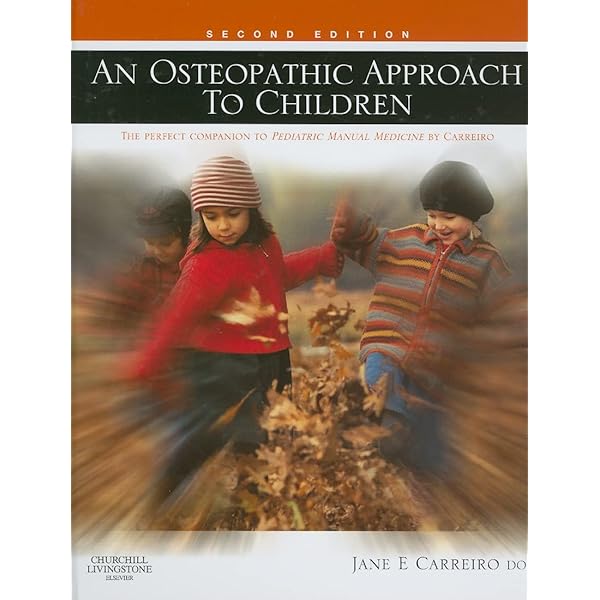 Cranial Osteopathy for Infants, Children and Adolescents: A