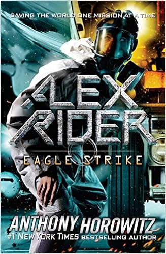 Eagle Strike (Alex Rider Adventure), by Anthony Horowitz Eagle Strike (Alex Rider Adventure), by Anthony Horowitz