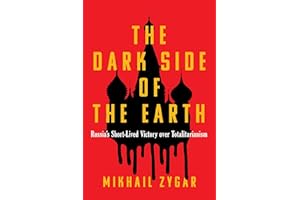 The Dark Side of the Earth: Russia's Short-lived Victory over Totalitarianism