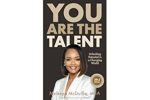 You Are The Talent: Unlocking Potential in a Changing World﻿