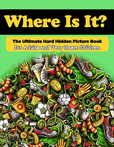Buy Where Is It? The Ultimate Hard Hidden Picture Book for Adults and ...