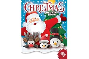 Christmas Coloring Book for Kids: 50+ Super Cute, Big and Easy Designs with Santas, Snowmen, Reindeer, Ornaments, Toys, Gifts and More! (Stocking Stuffer)