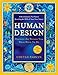 Human Design: Discover the Person You Were Born to Be