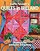 Kaffe Fassett's Quilts in Ireland: 20 designs for patchwork and quilting by 