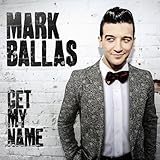 Mark Ballas - Get My Name