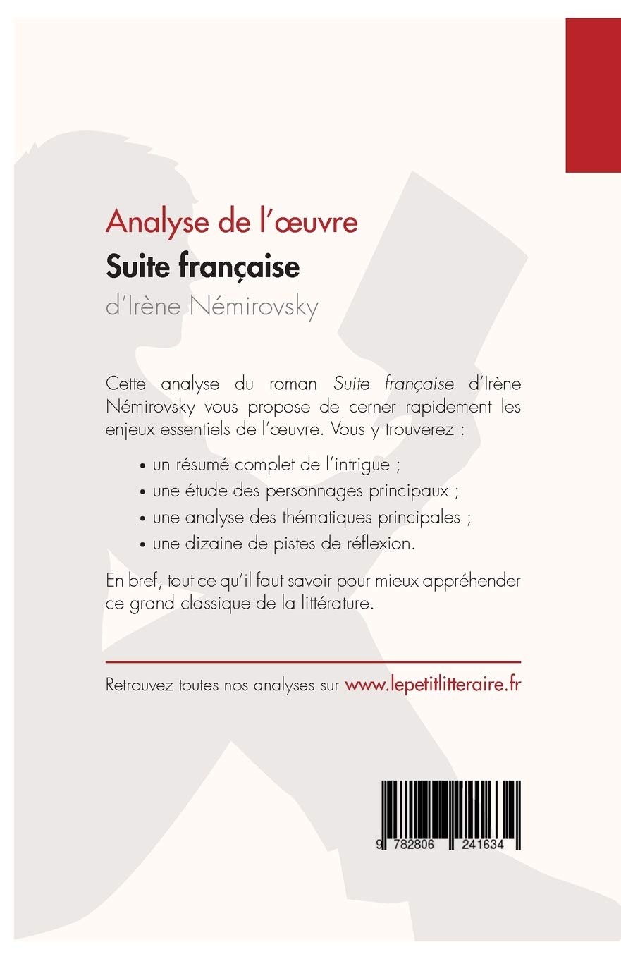 Analyse Suite Francaise D Irene Nemirovsky Analyse Complete De L Oeuvre Et Resume Resume Complet Et Analyse Detaillee De L Oeuvre Lingua Francese Fiche De Lecture Beaugendre Flore Jenoudet Pierre Maximilien Lepetitlitteraire Amazon It Libri