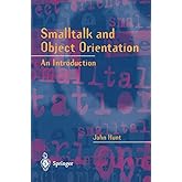 Smalltalk and Object Orientation: An Introduction