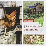 J'élèverais bien des poules ! by