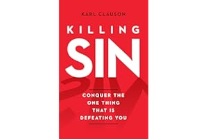 Killing Sin: Conquer the One Thing That Is Defeating You