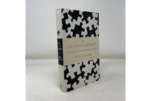 The Lucifer Effect: Understanding How Good People Turn Evil