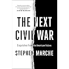 The Next Civil War: Dispatches from the American Future