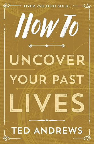 Download How To Uncover Your Past Lives (How To Series Book 7) (English Edition) PDF
