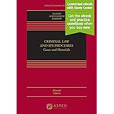 Criminal Law and Its Processes: Cases and Materials [Connected eBook with Study Center] (Aspen Casebook) (Aspen Casebook Series)