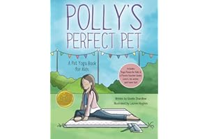 Polly's Perfect Pet: A Pet Yoga Book for Kids