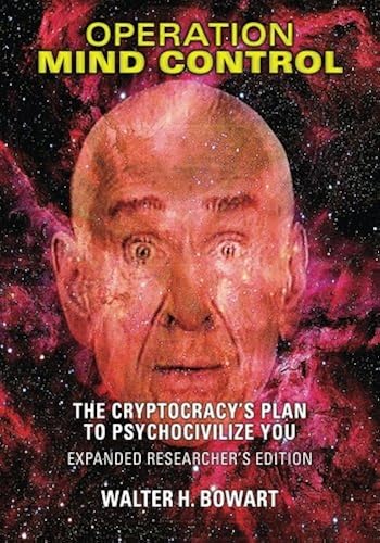Download Operation Mind Control: The Cryptocracy's Plan to Psychocivilize You (Expanded Researcher's Edition) PDF