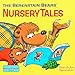 The Berenstain Bears' Nursery Tales
