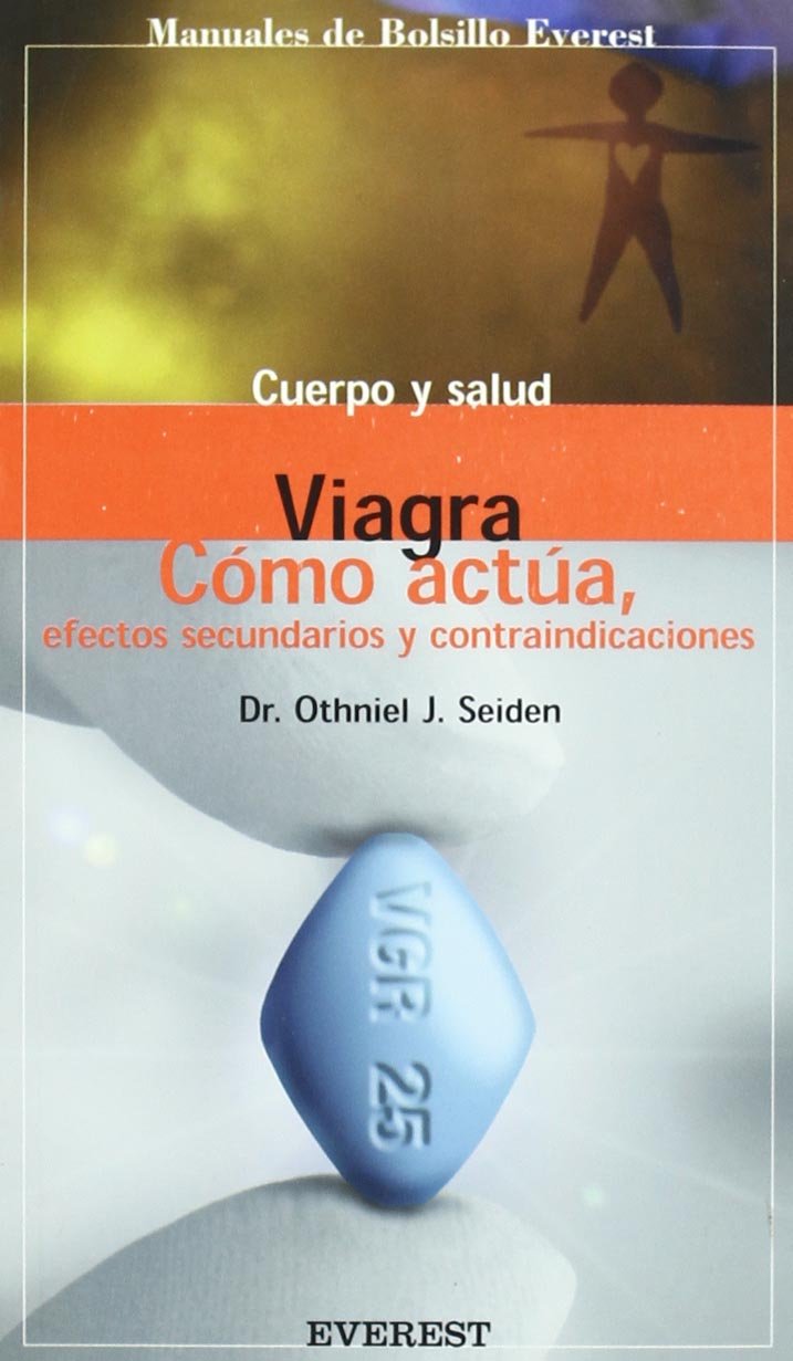 Viagra: Cómo actúa, efectos secundarios y contraindicaciones ...