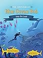 The Adventures of Blue Ocean Bob: Into the Lead