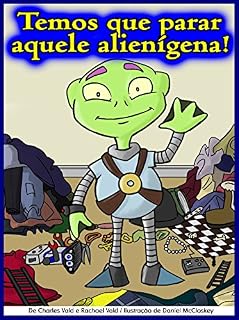 Livro Temos que parar aquele alienígena! (Idades 7-10)