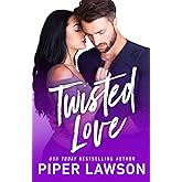Twisted Love: A Fake Relationship Romance (Modern Romance)