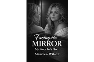 Facing the Mirror: My Story Isn't Over