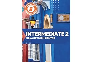 Intermediate 2: Hola Spanish Centre