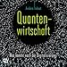 Quantenwirtschaft: Was kommt nach der Digitalisierung? by
