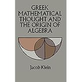 Greek Mathematical Thought and the Origin of Algebra (Dover Books on Mathematics)
