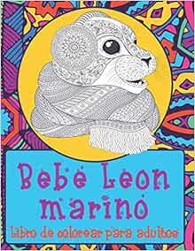 Bebe Leon Marino Libro De Colorear Para Adultos Spanish Edition Gimenez Abril Amazon Com Books