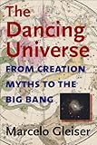 The Dancing Universe (Understanding Science and Technology) cover