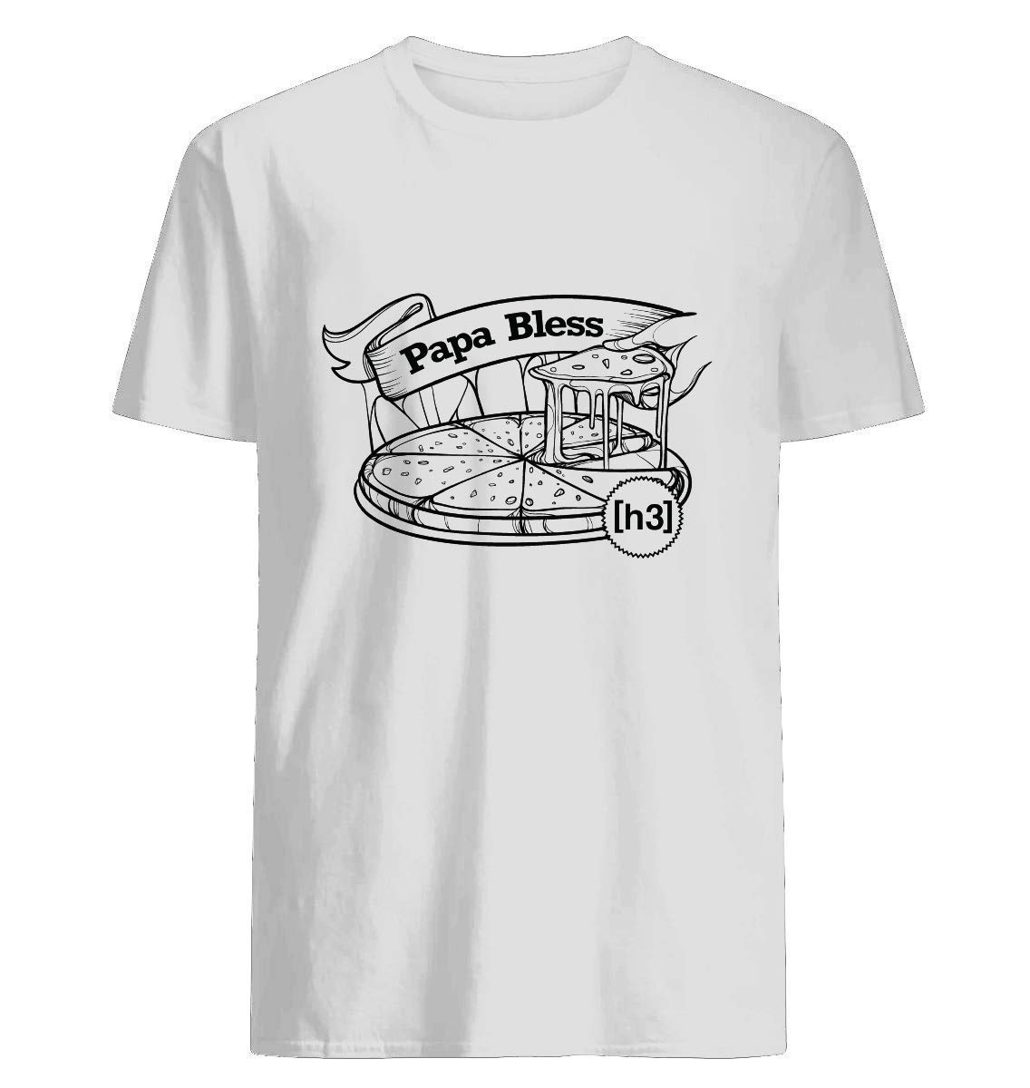H3h3 Papa Bless Pizza For For T Shirt