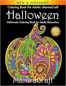 Download Amazon Com Coloring Book For Adults Mantracraft Halloween Halloween Coloring Book For Adults Relaxation 9781945710131 Mantracraft Books